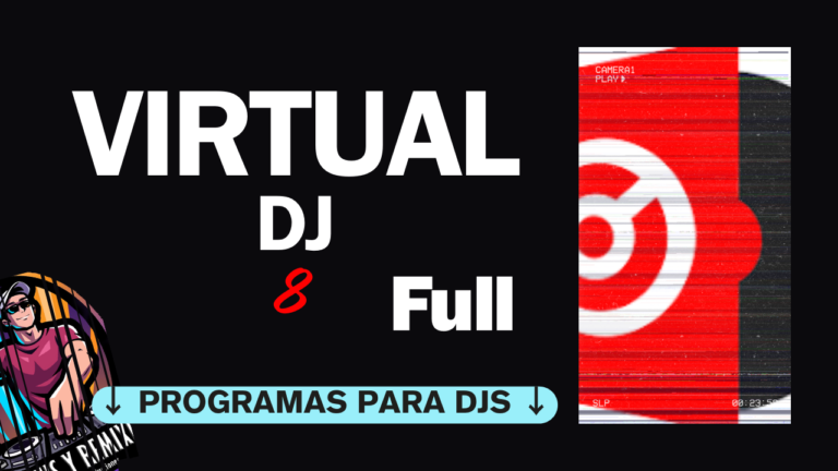 Lee más sobre el artículo VIRTUAL DJ 8 PARA WINDOWS – FULL