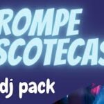 Rompediscotecas DJ Pack