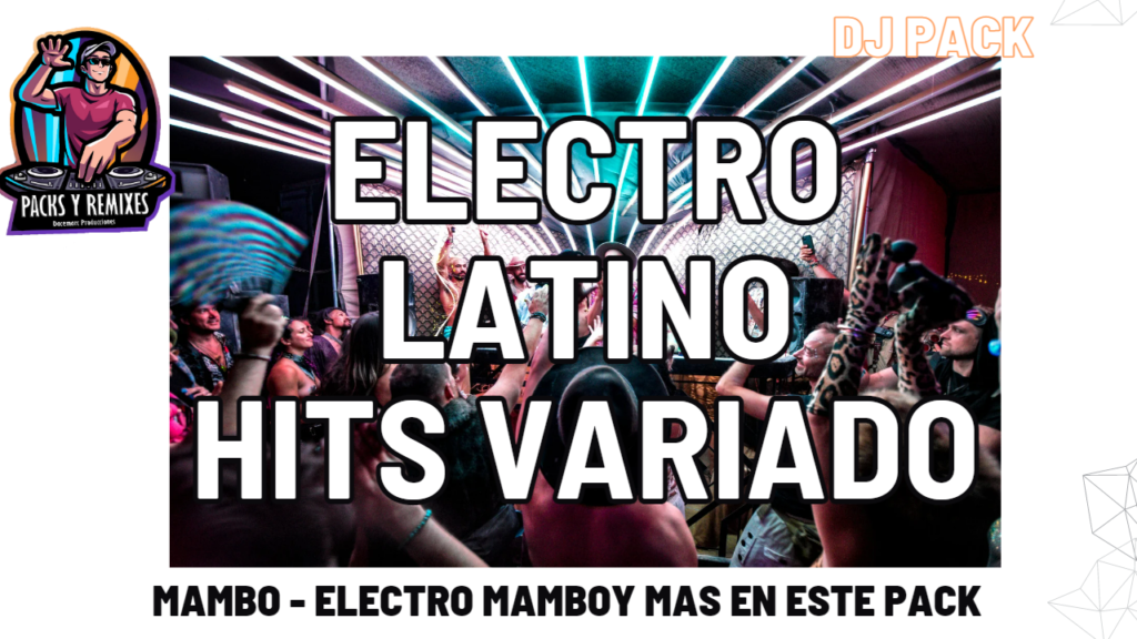 DJ Pack de Música Electro Latino Variado