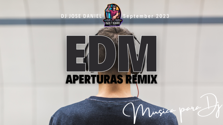 Lee más sobre el artículo EDM de Apertura DJ Pack –  Septiembre 2023