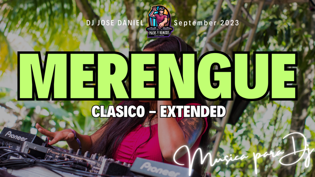 Merengue Clasico septiembre dj pack 2023