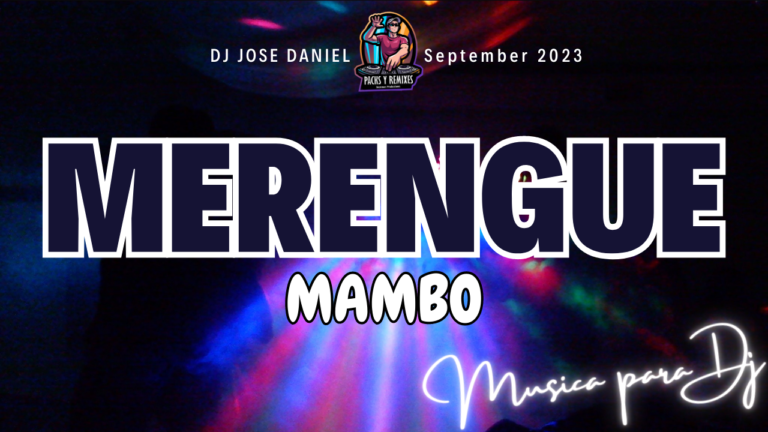 Lee más sobre el artículo DJ PACK: Lo mejor del MERENGUE MAMBO en una sola Capeta para DJ