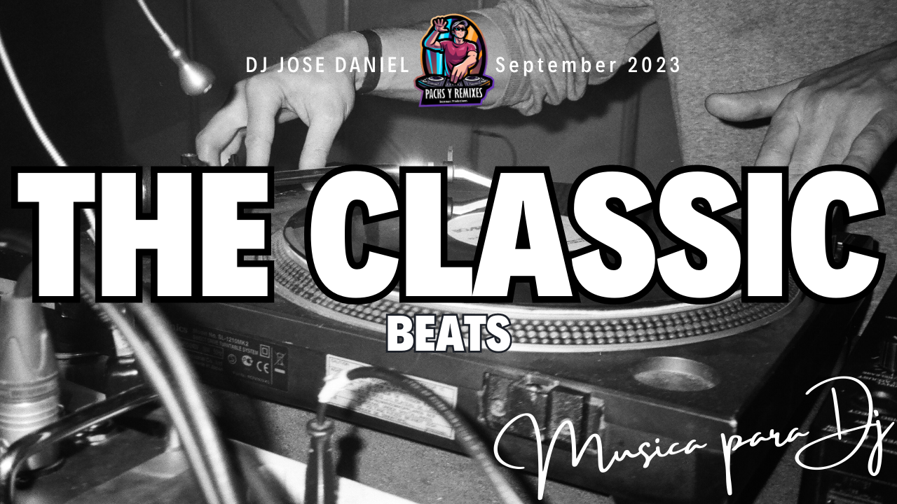 Lee más sobre el artículo The Classic Beats Dj Pack Version Extended – Septiembre 2023
