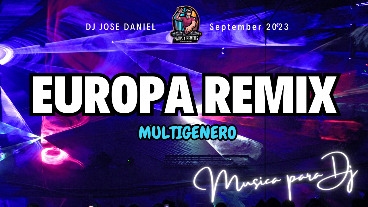 Lee más sobre el artículo Europa Remix – Septiembre 2023