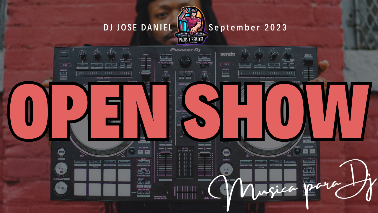 Lee más sobre el artículo Open Show Multigenero Septiembre 2023 Dj Pack