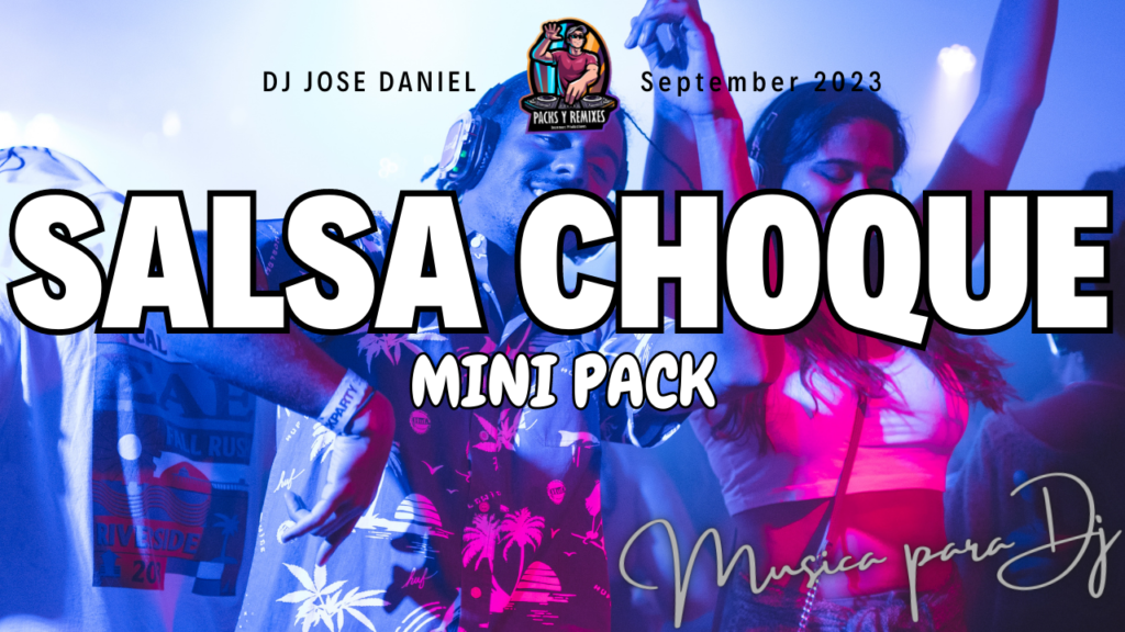 Salsa Choque mini pack 2023 septiembre