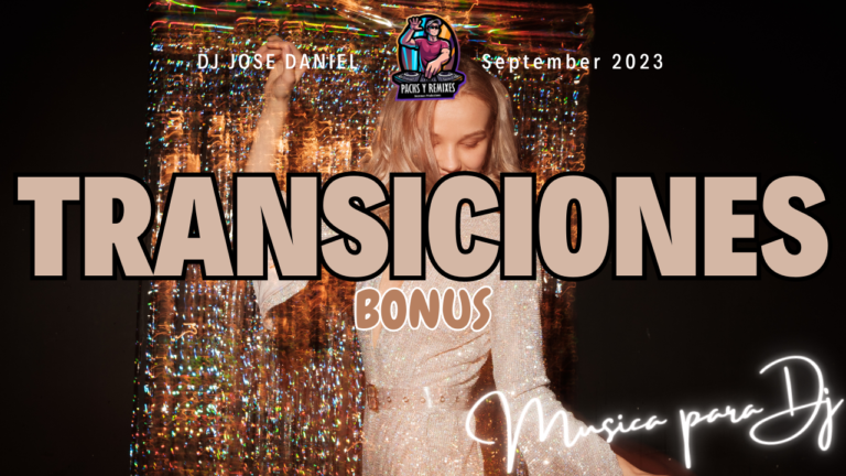Lee más sobre el artículo Transicioness Bonus Dj Pack 2023 Septiembre