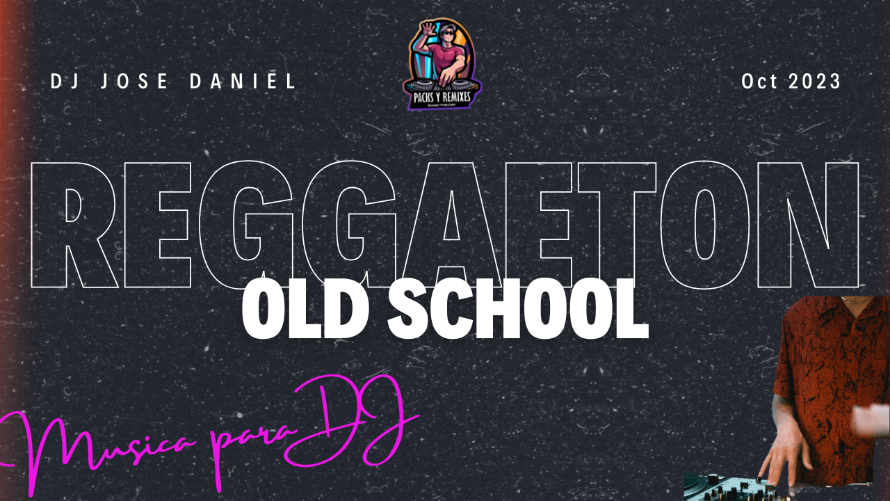 Lee más sobre el artículo Reggaeton Old School Version Extended Grandes Éxitos | Octubre 2023
