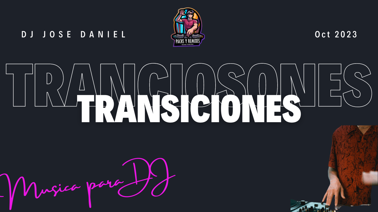 Lee más sobre el artículo Transiciones Pack | Multigenero Dj pack | Octubre 2023