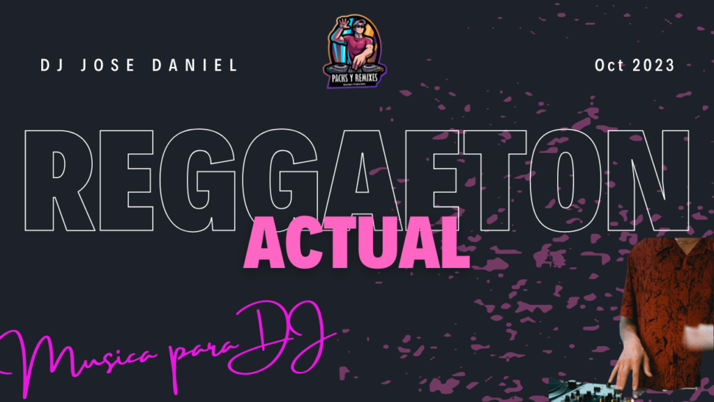 Reggaeton Actual Version Extended - Octubre 2023