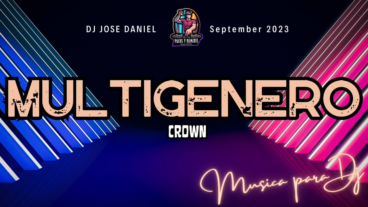 En este momento estás viendo DJ Pack Multigenero Crown | Octubre 2023