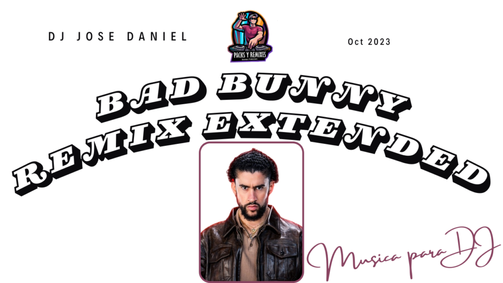 Dj Pack Remixes Bad Bunny Extended