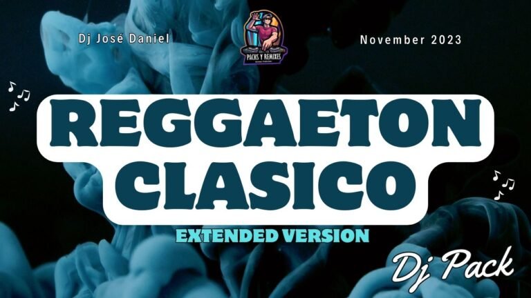Lee más sobre el artículo Reggaeton Clasico Extended Version Noviembre 2023