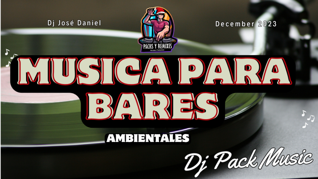 Musica para Bares (Ambientales) - Diciembre 2023