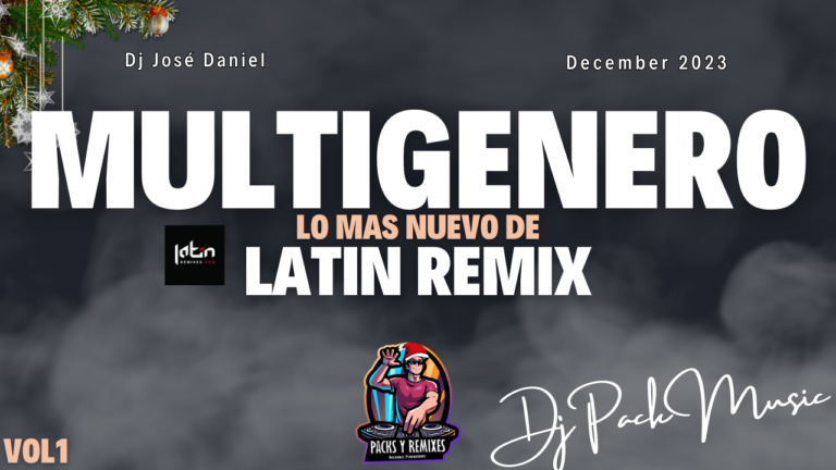 Lee más sobre el artículo Multigenero de Latin Remix Version Extended | Dj Pack |Diciembre 2023