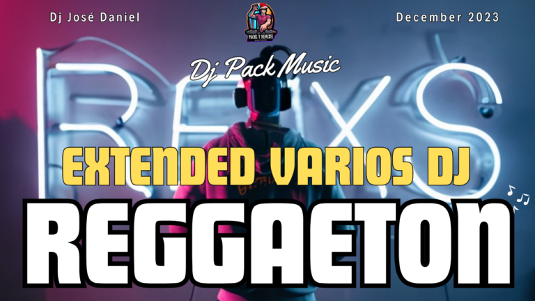 Lee más sobre el artículo Reggaeton and Multigenero en 1 Solo Pack Version Extended de Varios Djs