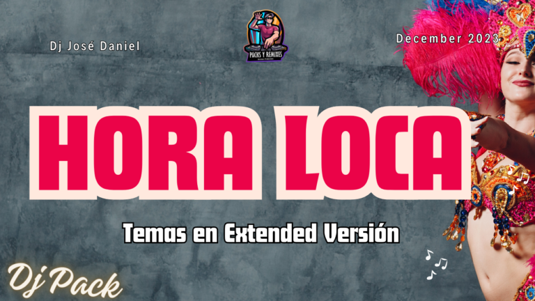 Lee más sobre el artículo Tracks de Hora Loca para set de Dj