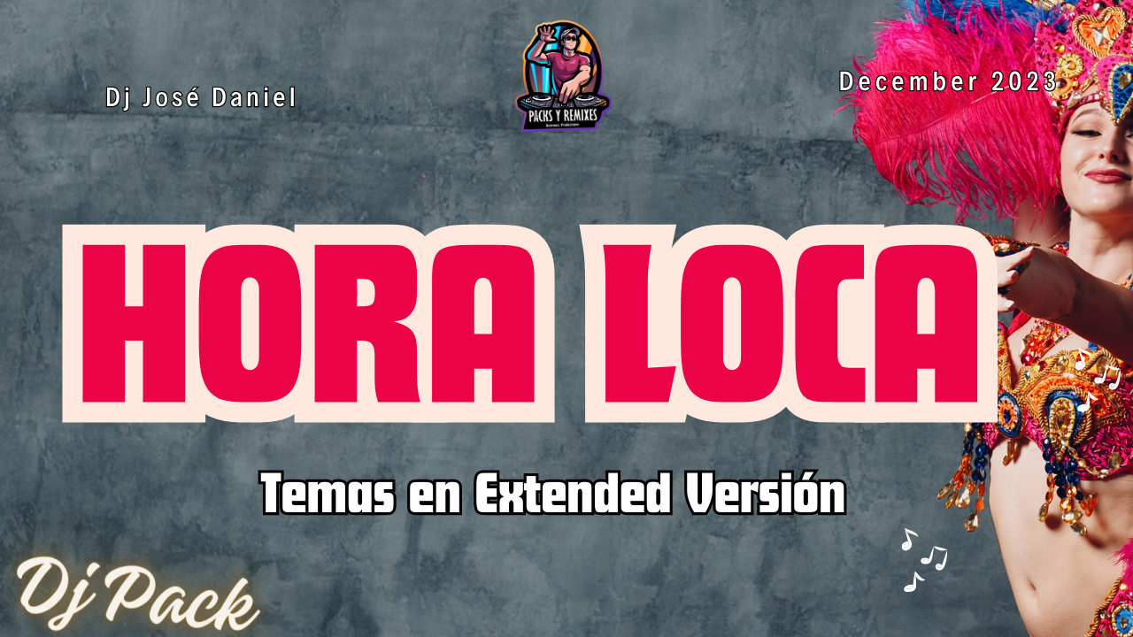 Lee más sobre el artículo Tracks de Hora Loca para set de Dj
