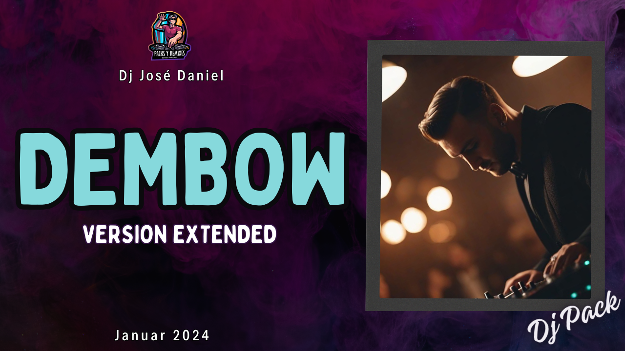 Lee más sobre el artículo Dembow Version Extended- Enero 2024