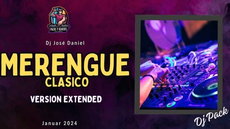 Lee más sobre el artículo Merengue Clasico – Version Extended – DJ Pack – Enero 2024