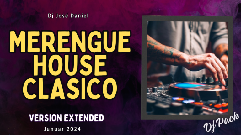 Lee más sobre el artículo Merengue House Clasico – Enero 2024