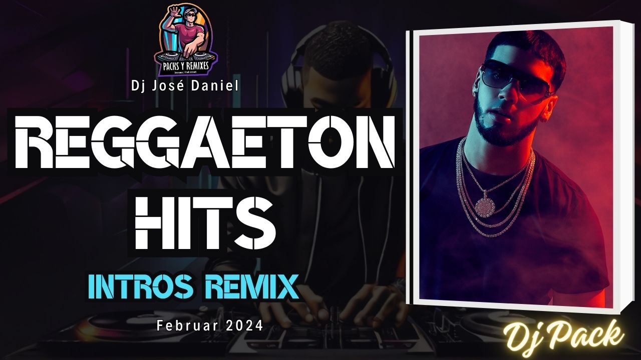 Reggaeton Nuevos Extended Version Enero 2024 • Packs y Remixes DP