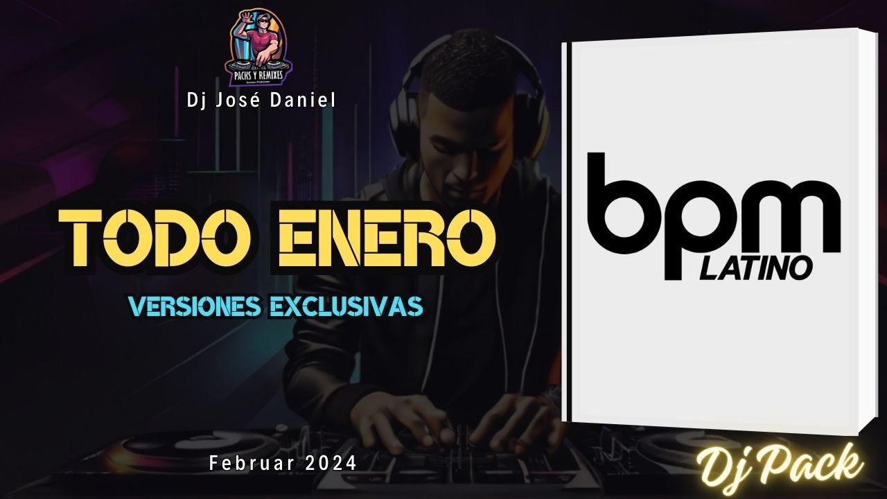 Lee más sobre el artículo BPM LATINO TODO ENERO – Febrero 2024 – Dj Pack