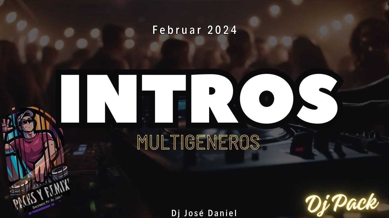 INTROS MULTIGENEROS – DJ PACK • Packs Y Remixes DP