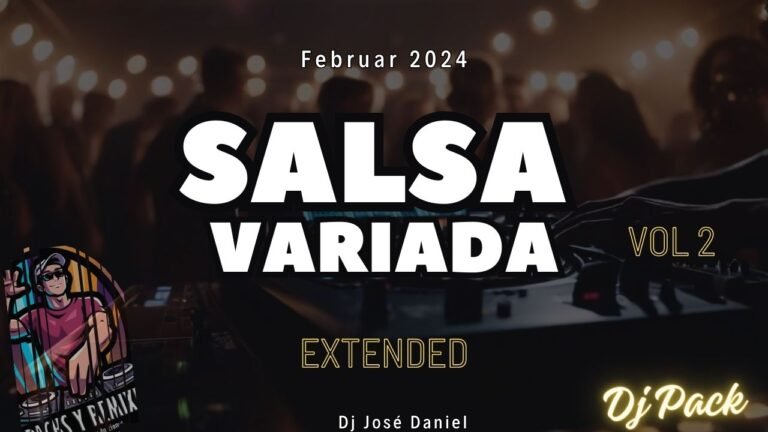 Lee más sobre el artículo SALSA VARIADA VOL 2 – DJ PACK – FEBRERO 2024