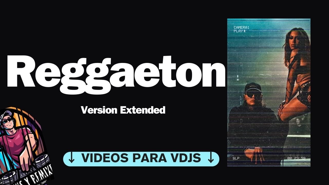 Lee más sobre el artículo Reggaeton Extended Videos Dj Pack Marzo 2024