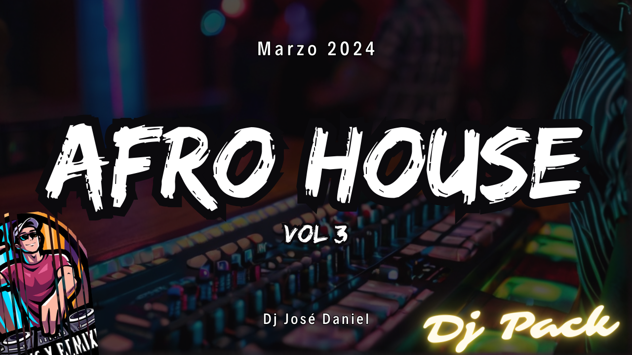 Lee más sobre el artículo Afro House Vol 3 – Dj Pack – Marzo 2024