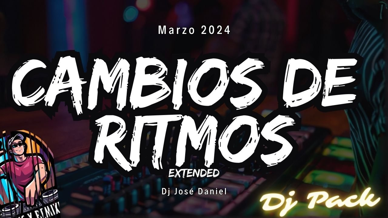 Lee más sobre el artículo Cambios de Ritmos Version Extended – Marzo 2024