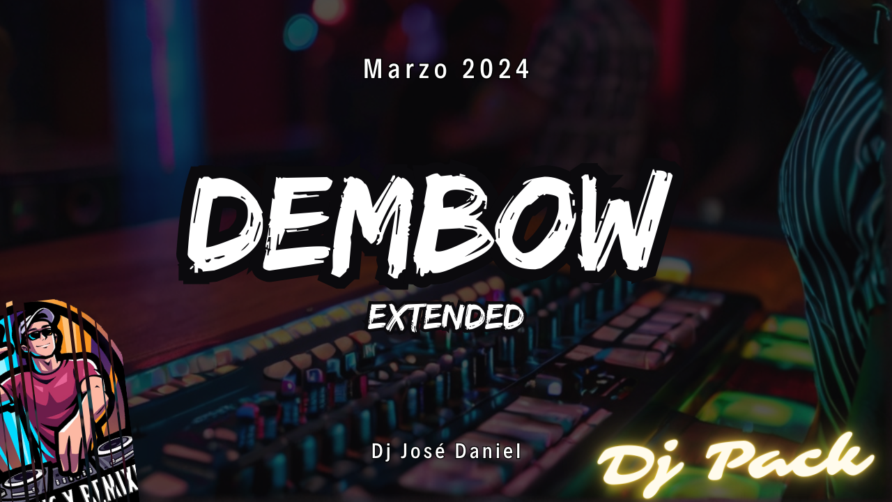 Lee más sobre el artículo Dembow Dj Pack – Version Extended