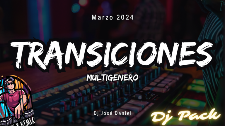 Lee más sobre el artículo Transiciones Dj Pack Multigenero – Marzo 2024
