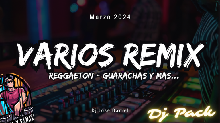 Lee más sobre el artículo VARIADOS REMIX EXTENDED – MARZO 2024.rar