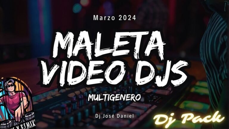 Lee más sobre el artículo MALETA DE VIDEO DJ – MARZO 2024