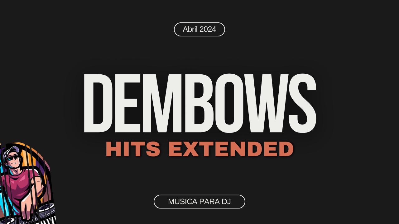 En este momento estás viendo Dembows Extended Hits