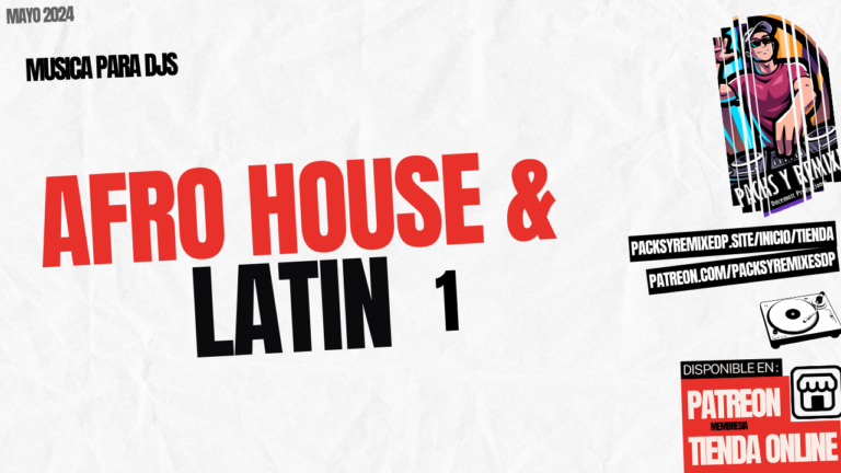 Lee más sobre el artículo Afro House & Latin House 1 Dj Pack Mayo 2024
