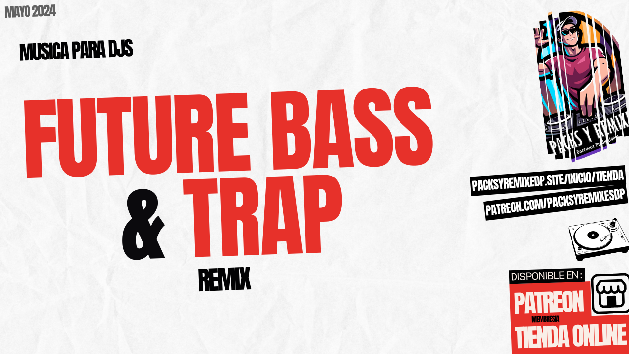 En este momento estás viendo Future Bass & Trap Dj Pack – Dj Pack – Mayo 2024