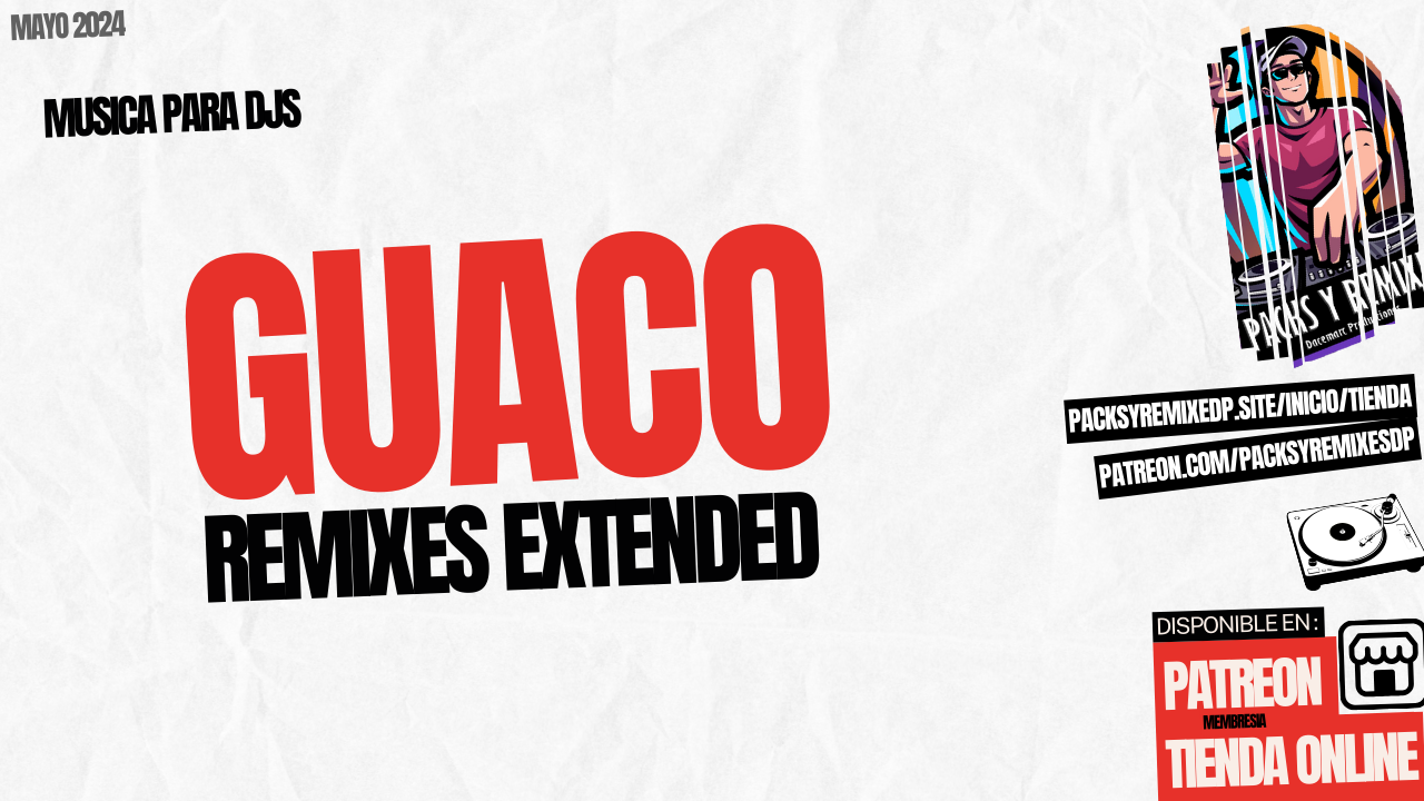 En este momento estás viendo Guaco dj Pack Remix Extended vol 1 – Dj Jose Daniel