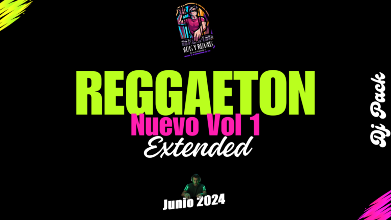 Lee más sobre el artículo Reggaeton Nuevo Extended 1 Dj Pack – Junio 2024