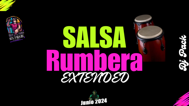 Lee más sobre el artículo Salsa Rumbera Dj Pack  Junio 2024