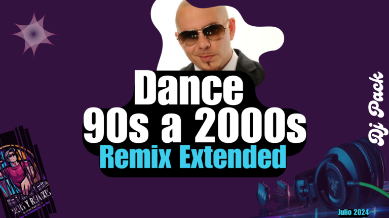 Lee más sobre el artículo Dance de los 90 hasta los 2000 DJ PACK