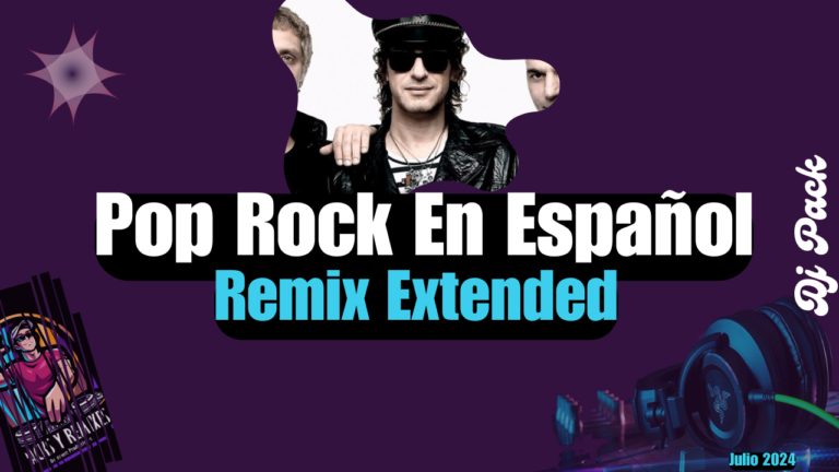 Lee más sobre el artículo Rock y Pop en Español Dj Pack