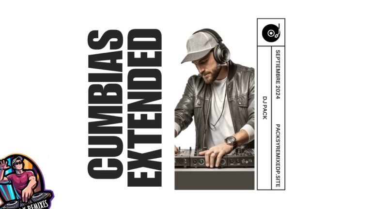 Lee más sobre el artículo Cumbias Remix Extended II DJ Pack  – Septiembre 2024