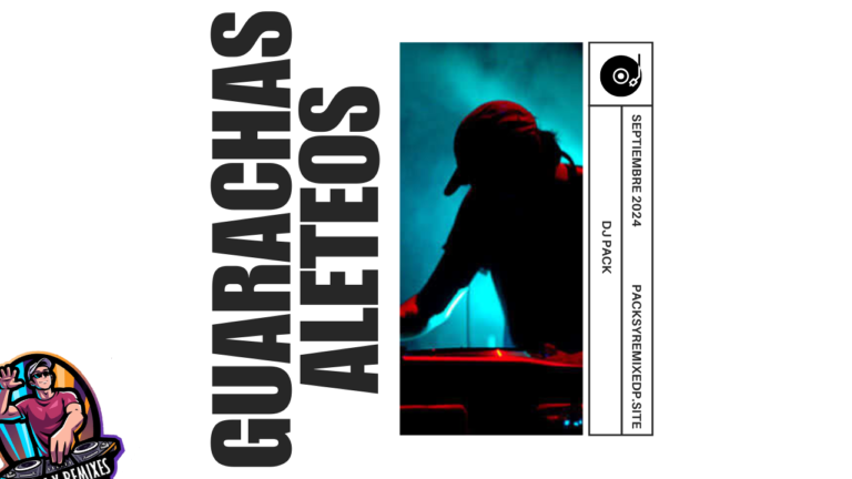 Lee más sobre el artículo Guarachas Remix Extended DJ Pack – Septiembre 2024