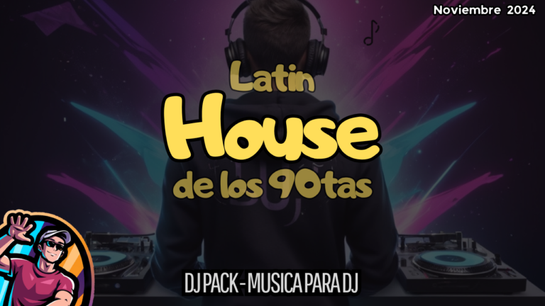 Lee más sobre el artículo Latin House de los 90: Remix Extendido para DJs – Noviembre 2024