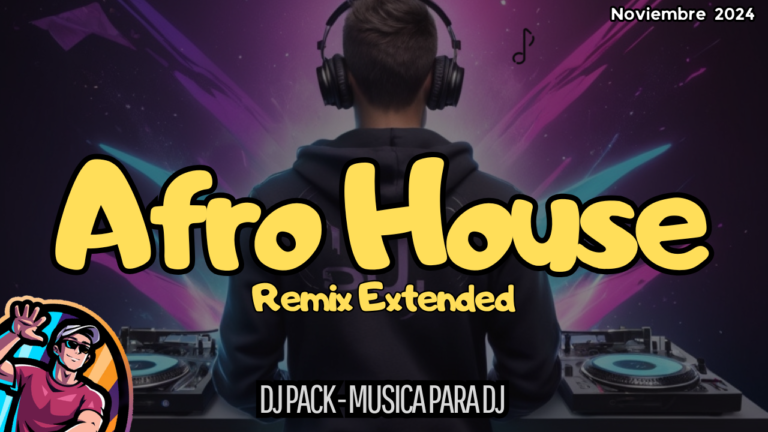 Lee más sobre el artículo Afro House Remix Extended – DJ Pack
