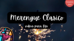 Merengue Clasicos Remix Extended