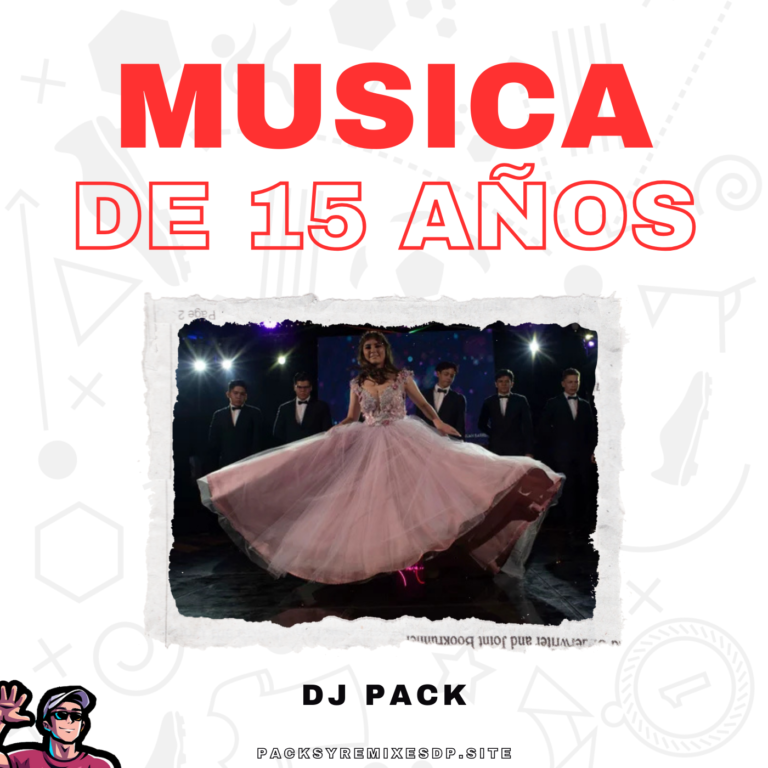 Lee más sobre el artículo Packs de Musica para 15 Años Dj Pack